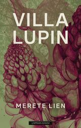 Lien, Merete : Villa Lupin
