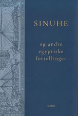 Sinhue og andre egyptiske fortellinger : Sinhue og andre egyptiske fortellinger