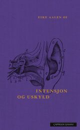 Øi, Eike Aalen : Intensjon og uskyld