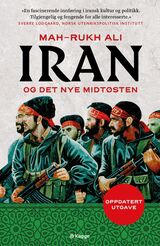 Ali, Mah-Rukh : Iran og det nye Midtøsten