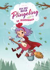Teba, Alicia : Den lille heksa Plingeling og skogbrannen