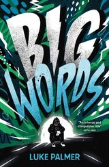 Palmer, Luke : Big words