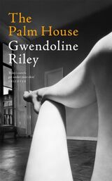 Riley, Gwendoline : The palm house