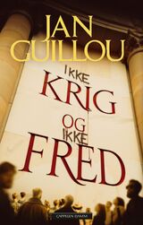 Guillou, Jan : Ikke krig og ikke fred