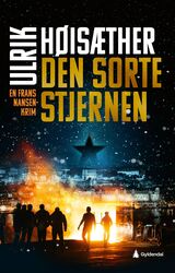 Høisæther, Ulrik : Den sorte stjernen : en Frans Nansen-krim