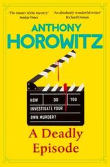 Horowitz, Anthony : A deadly episode