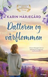 Härjegård, Karin : Datteren og vårflommen