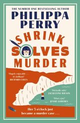 Perry, Philippa : Shrink solves murder