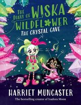 Muncaster, Harriet : The crystal cave