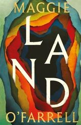 O'Farrell, Maggie : Land