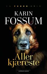 Fossum, Karin : Aller kjæreste : roman